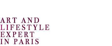  Art and lifestyle expert  IN Paris